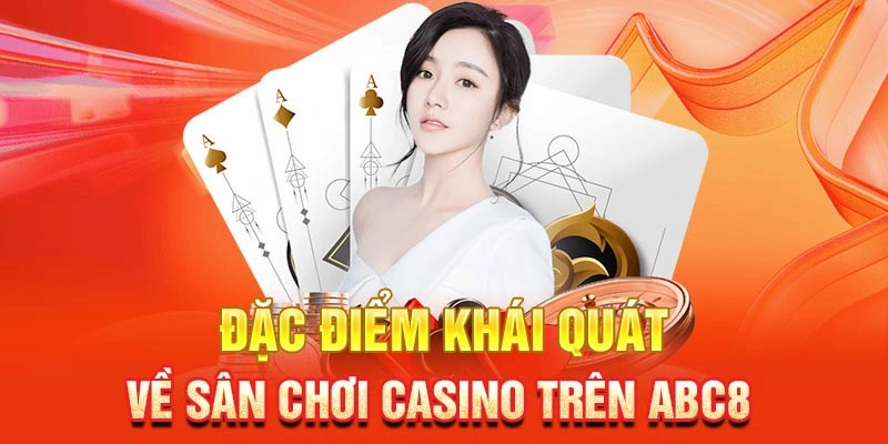 Vì sao Casino trên ABC8 thu hút rất nhiều người tham gia?