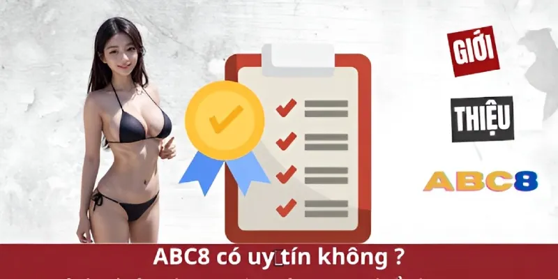 Xác minh độ uy tín của nhà cái qua câu hỏi thường gặp ABC8