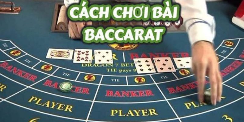 Luật chơi Baccarat