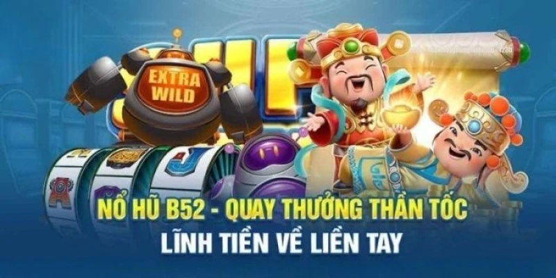 nổ hũ 52